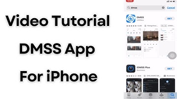 How to Install & Configure the DMSS APP for iPhone for Surveillance?