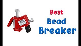 ✅ 10 Best Bead Breaker 2022 | Best Bead Breaker Tool 