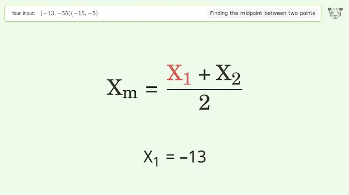 Find the midpoint between two points p1 (-13,-55) and p2 (-15,-5): Step-by-Step Video Solution