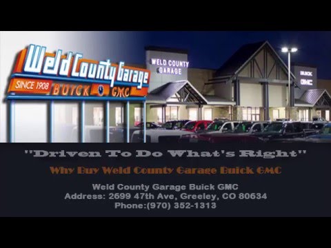 Why Weld County Garage Buick Gmc Greeley Longmont Loveland Cheyenne You Why Weld County Garage Buick Gmc, Weld County Garage 2699 47th Ave Greeley Co 80634