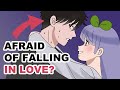 5 Signs You Re Afraid Of Falling In Love