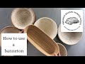 How to use a banneton (or proving basket)