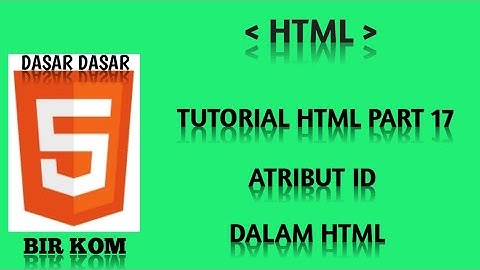 tutorial HTML dasar part 17 : membuat internal link kebagian lain dokumen atribut id dalam html