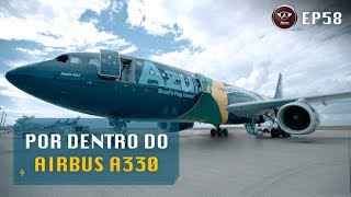 Aviões de Grande Porte – Por Dentro do Airbus A330-200 da Azul