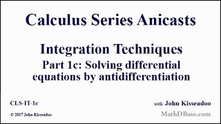 Celebrity Integration Techniques 1c - Solving differential equations by antidifferentiation Wealth