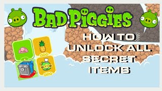 BAD PIGGIES HOW TO UNLOCK ALL THE SECRET ITEMS screenshot 4