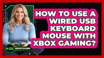 How To Use A Wired USB Keyboard Mouse With Xbox Gaming?