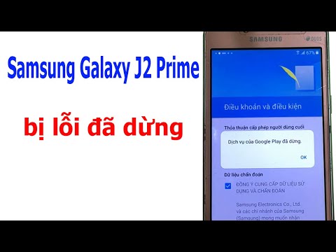 Dịch vụ của Google Play đã dừng trên Samsung J2 Prime