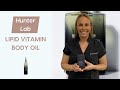 Deeply Hydrate Your Skin with Lipid Vitamin Body Oil by Hunter Lab