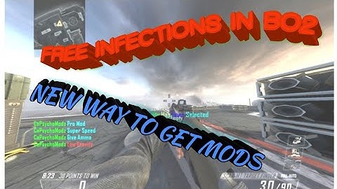 How to get Infection on bo2. * FREE MODS*
