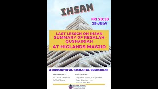 Friday Topic 2022 07 15 Final Ihsan & summary of Resalah Qushariah and Tasawuff by Dr. Issam Ghannam