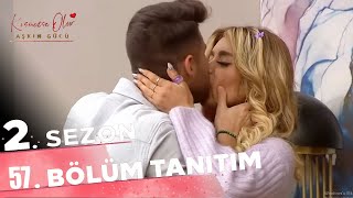 Kısmetse Olur: Aşkın Gücü 2. Sezon 57. Bölüm Tanıtımı