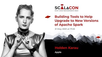 Automating Spark Upgrades - Holden Karau