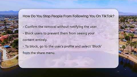How Do You Stop People From Following You On TikTok? - Everyday-Networking