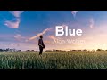 Alan Walker & Ina Wroldsen - Blue [Lyrics Video]