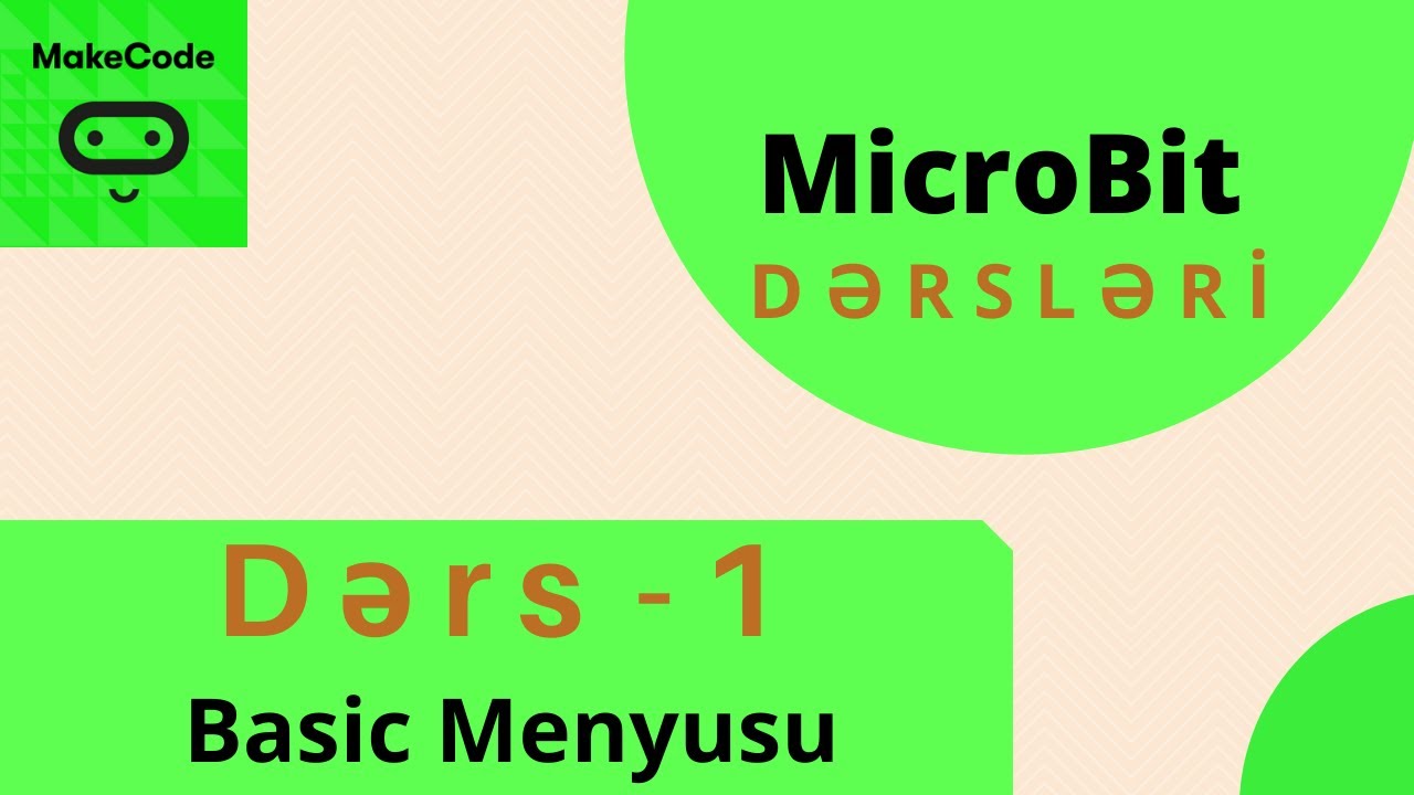 MicroBit DƏRS - 1 Mikrobit Basic menyusu - YouTube