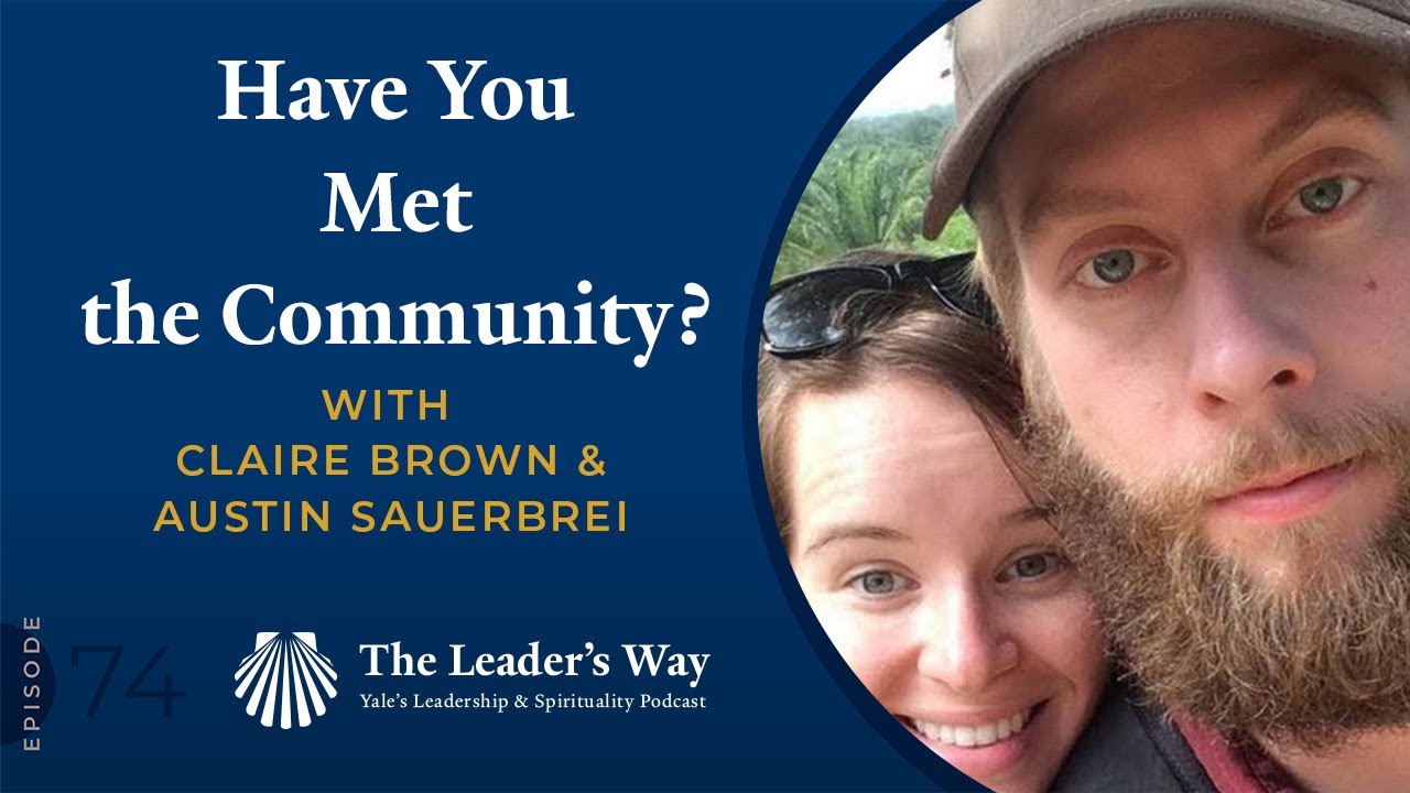 74: “Have You Met the Community?” with Claire Brown and Austin Sauerbrei