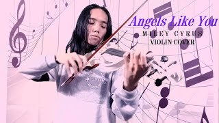 Miley Cyrus  Angels Like You violin Cover