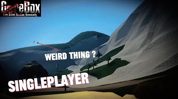 Weird Sightning In Gorebox SinglePlayer