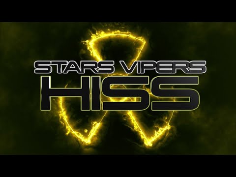 Stars Vipers Hiss