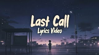 Famous Last Call – Lyrics Profile