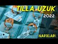 TILLA TAQINCHOQLAR NARXLARI 2022 \ NARX NAVO