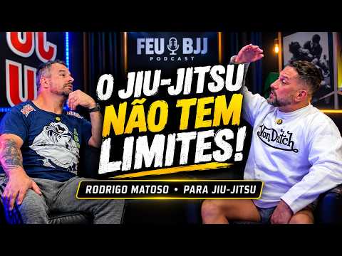 THERE ARE NO LIMITS FOR THOSE WHO DON'T GIVE UP! | RODRIGO MATTOSO #podcast FEU BJJ