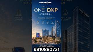 Smart world one Dxp 4Bhk area -3150 Sq fit City facing