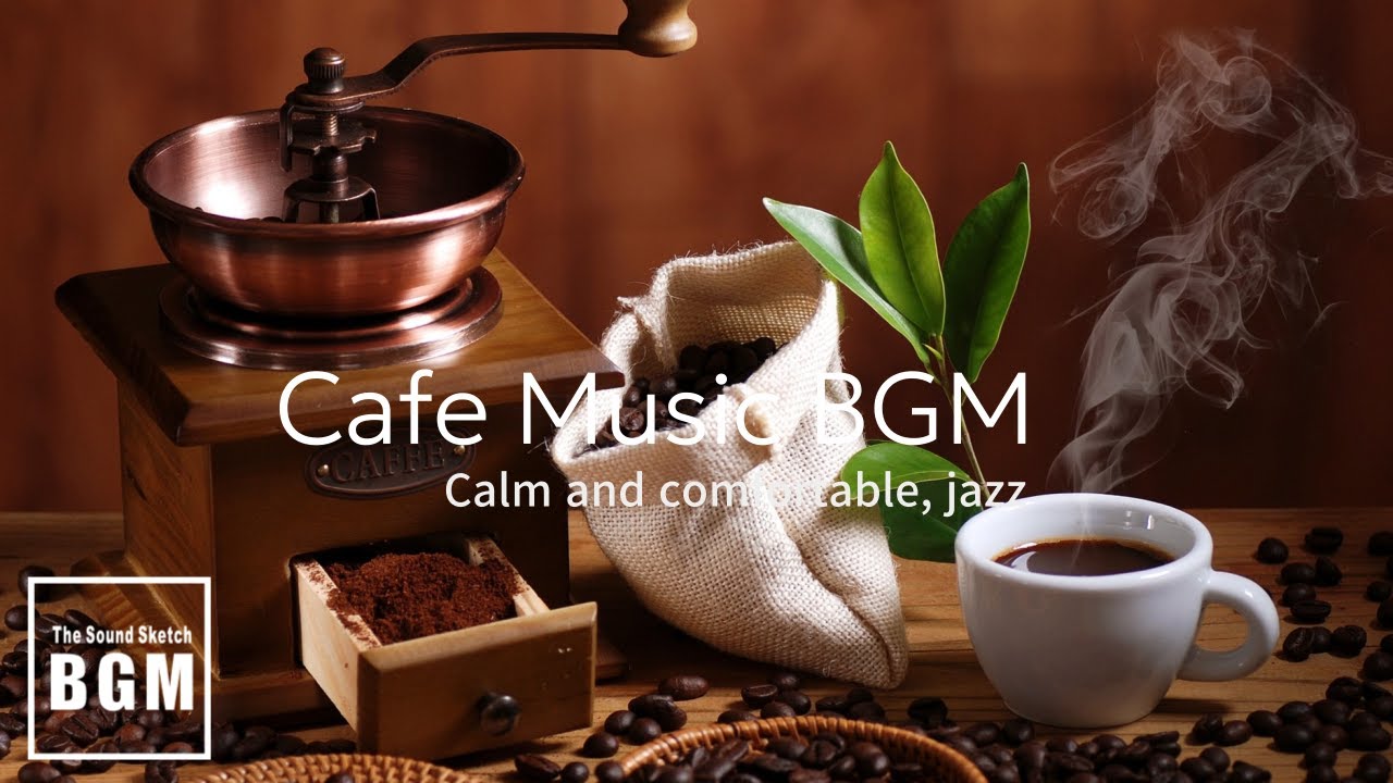 Cafe Music, Calm and Relaxing, Jazz Cafe Music Relaxing Music