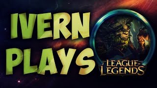 Ivern Montage Best Ivern Plays