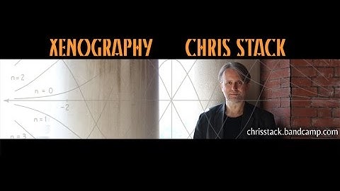 Xenography :: a new album by Chris Stack
