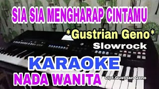 KARAOKE--SIA SIA MENGHARAP CINTAMU--NADA WANITA--SLOWROCK--ORGEN TUNGGAL