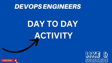 DevOps Engineers Day to Day Activities | DevOps Engineers Daily Activities-05