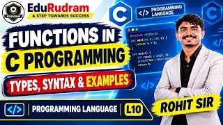 Functions in C Programming | Types, Syntax & Examples | Programming Language | L10 | Rohit Sir
