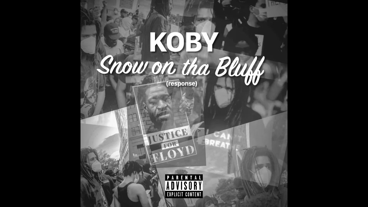 kobyisreal - Snow on tha Bluff (Response) [lyrics in description]