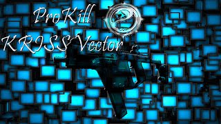 Contract Wars ProKill Con La KRISS Vector