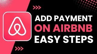 How to Add Payment on Airbnb !