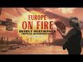 Europe on Fire | Inside Deadly Heatwave | Red Alert | WION Wideangle