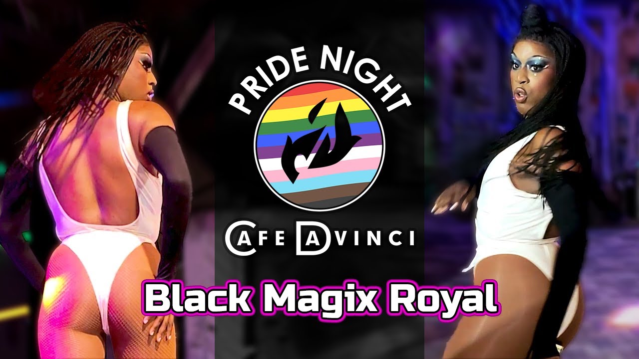 Black Magix Royal | Pride Night at DaVinci Drag Show | 5/7/2024
