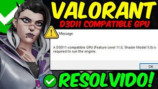 Como Resolver Erro D3D11 Compatible GPU do Valorant em 2025!