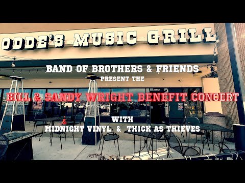 BAND OF BROTHERS & FRIENDS - Benefit Concert For Bill & Sandy Wright At Odde's Music Grill