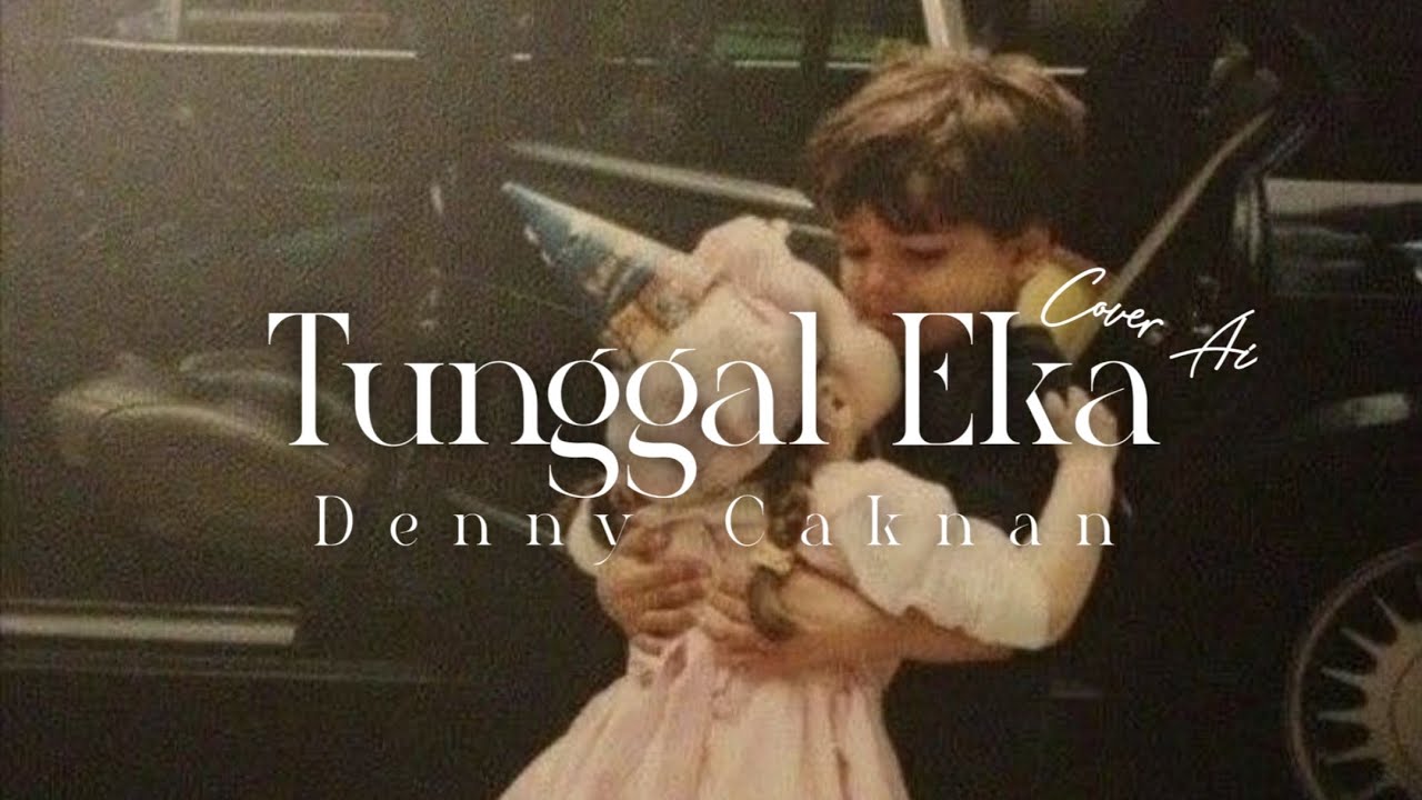 COVER | Tunggal Eka | Denny Caknan