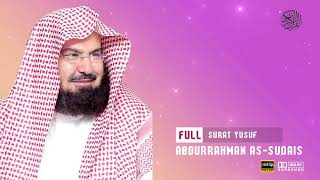 Surat   YUSUF   | Abdurrahman Sudais