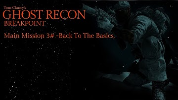Ghost Recon Breakpoint: Back To The Basics: Stealth Walkthrough: Difficulty: Extreme.