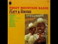 Thumbnail for Foggy Mountain Banjo [1961] - Lester Flatt & Earl Scruggs And The Foggy Mountain Boys
