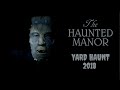 The Haunted Manor 2018