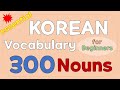 300 essential korean nouns for beginners