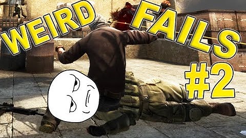 CS GO Weird Funny Fails #2