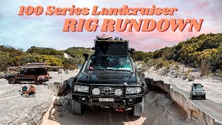 RIG RUNDOWN  | 100 Series Landcruiser Touring Build