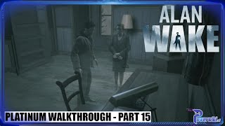 Alan Wake Remastered - Part 15/18 - Platinum Walkthrough - All Trophies 🏆